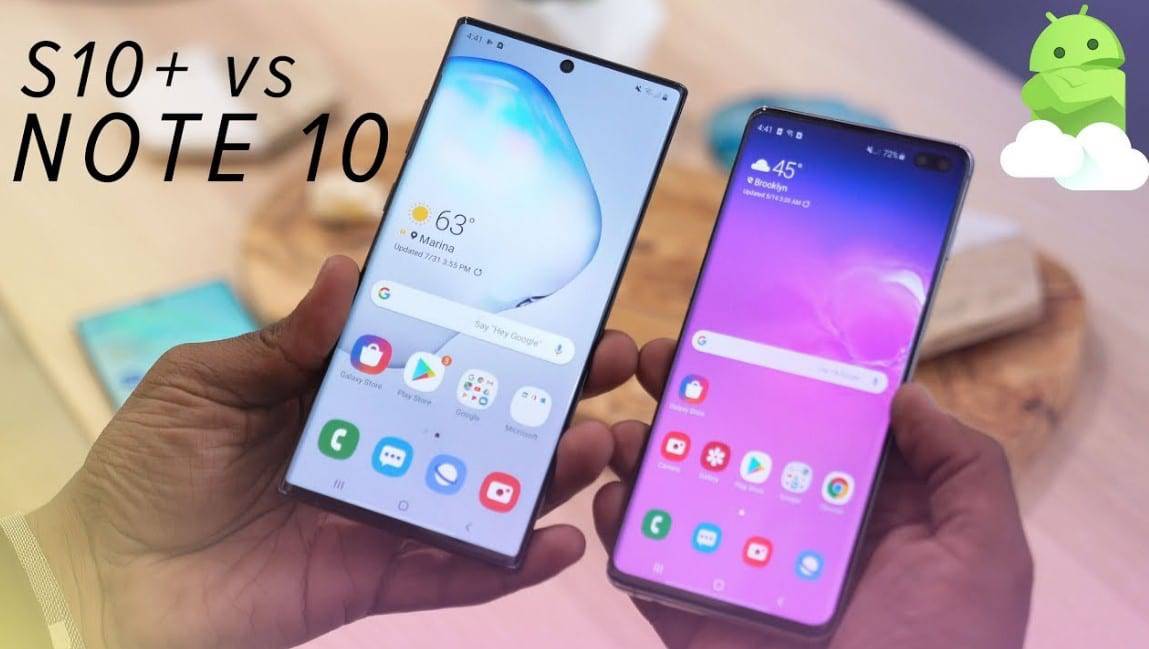Samsung Galaxy s10 plus vs. Note 10 plus