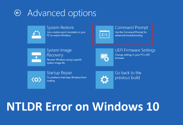Ways to Fix NTLDR Error on Windows 10 Boot Screen
