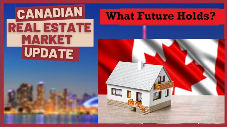  Canadian Real Estate Market – What Future Holds