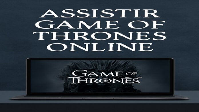 Assistir Game of Thrones Online